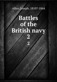 Battles of the British navy. 2