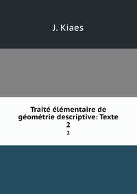 Traite elementaire de geometrie descriptive: Texte