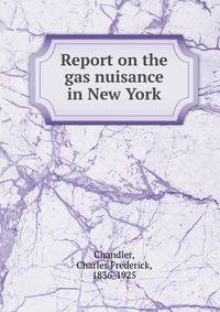 Report on the gas nuisance in New York