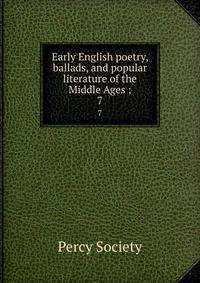 Early English poetry, ballads, and popular literature of the Middle Ages ;. 7