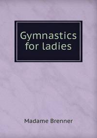 Gymnastics for ladies