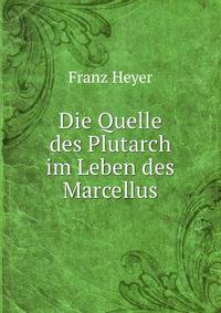 Die Quelle des Plutarch im Leben des Marcellus