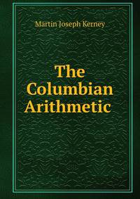 The Columbian Arithmetic .