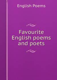 Favourite English poems and poets