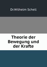 Theorie der Bewegung und der Krafte