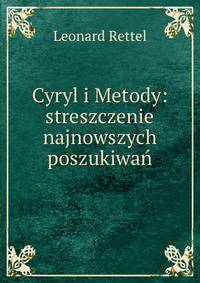 Cyryl i Metody: streszczenie najnowszych poszukiwan