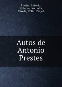 Autos de Antonio Prestes