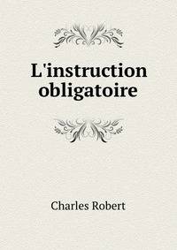 L'instruction obligatoire