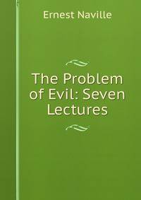 The Problem of Evil: Seven Lectures