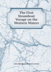 The First Steamboat Voyage on the Western Waters