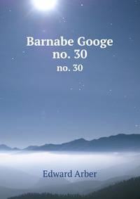 Barnabe Googe. no. 30