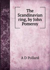 The Scandinavian ring, by John Pomeroy