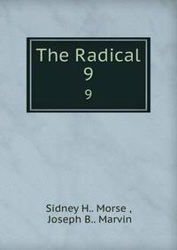 The Radical. 9