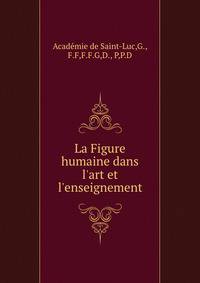 La Figure humaine dans l'art et l'enseignement
