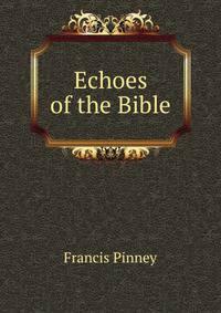 Echoes of the Bible