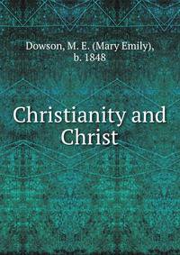 Christianity and Christ