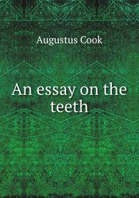 An essay on the teeth