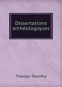 Dissertations archeologiques