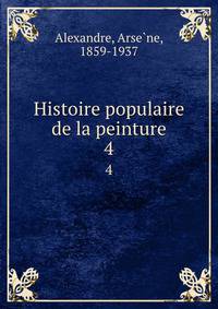 Histoire populaire de la peinture. 4