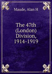 The 47th (London) Division, 1914-1919
