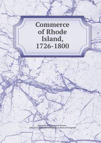 Commerce of Rhode Island, 1726-1800