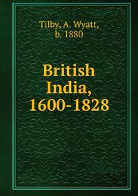 British India, 1600-1828