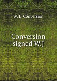 Conversion signed W.J