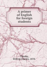 A primer of English for foreign students