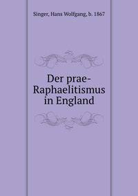 Der prae-Raphaelitismus in England