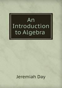An Introduction to Algebra .