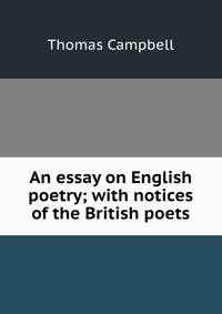 An essay on English poetry; with notices of the British poets