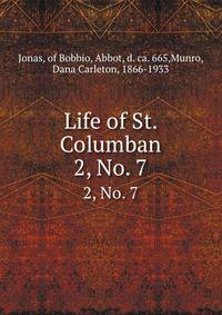 Life of St. Columban. 2, No. 7