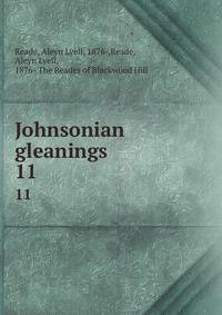 Johnsonian gleanings. 11