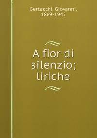 A fior di silenzio; liriche