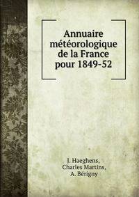 Annuaire meteorologique de la France pour 1849-52