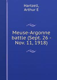 Meuse-Argonne battle (Sept. 26 - Nov. 11, 1918)