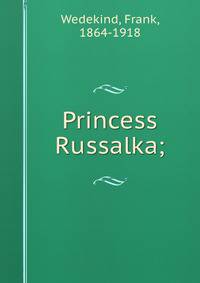 Princess Russalka;