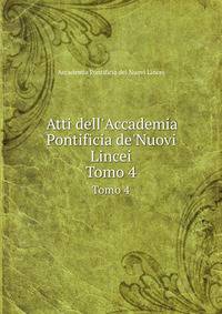 Atti dell'Accademia Pontificia de'Nuovi Lincei