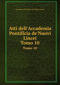 Atti dell'Accademia Pontificia de'Nuovi Lincei