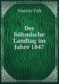 Der bohmische Landtag im Jahre 1847