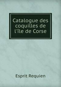 Catalogue des coquilles de l'?le de Corse