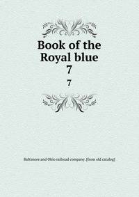 Book of the Royal blue. 7