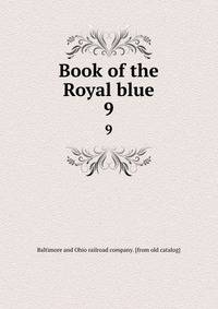 Book of the Royal blue. 9