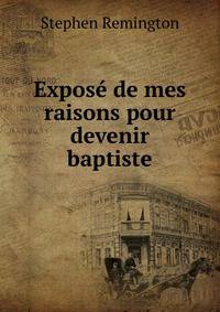 Expose de mes raisons pour devenir baptiste