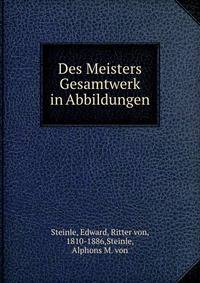 Des Meisters Gesamtwerk in Abbildungen