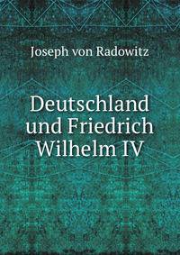 Deutschland und Friedrich Wilhelm IV
