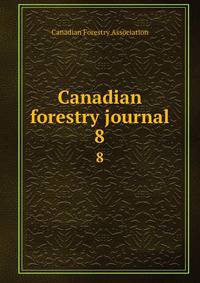 Canadian forestry journal. 8