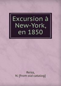 Excursion a New-York, en 1850