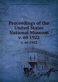 Proceedings of the United States National Museum. v. 60 1922