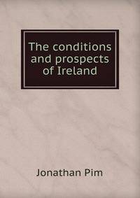 The conditions and prospects of Ireland
